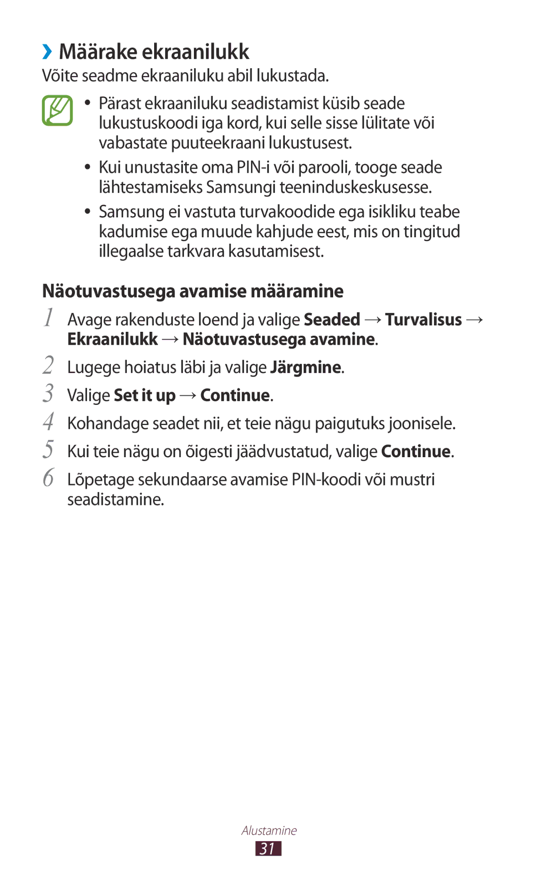 Samsung GT-N8000ZWASEB ››Määrake ekraanilukk, Näotuvastusega avamise määramine, Võite seadme ekraaniluku abil lukustada 