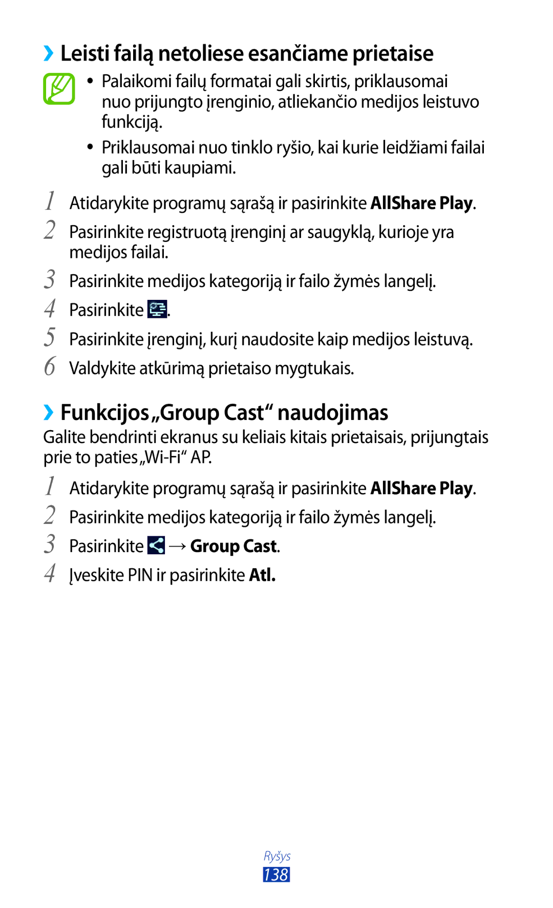 Samsung GT-N8000EAASEB, GT-N8000ZWASEB ››Leisti failą netoliese esančiame prietaise, ››Funkcijos„Group Cast naudojimas 