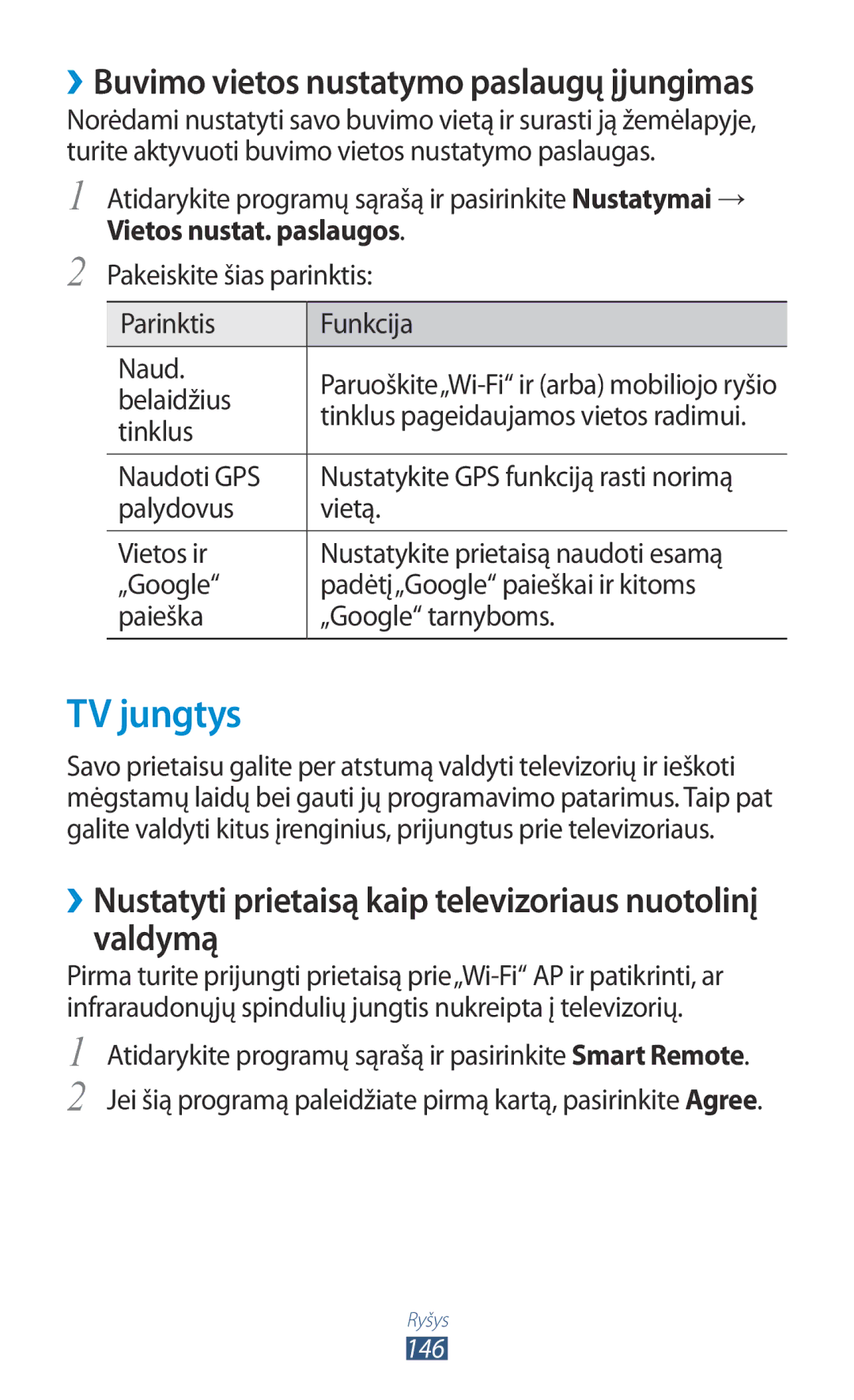 Samsung GT-N8000EAASEB TV jungtys, ››Nustatyti prietaisą kaip televizoriaus nuotolinį valdymą, Vietos nustat. paslaugos 