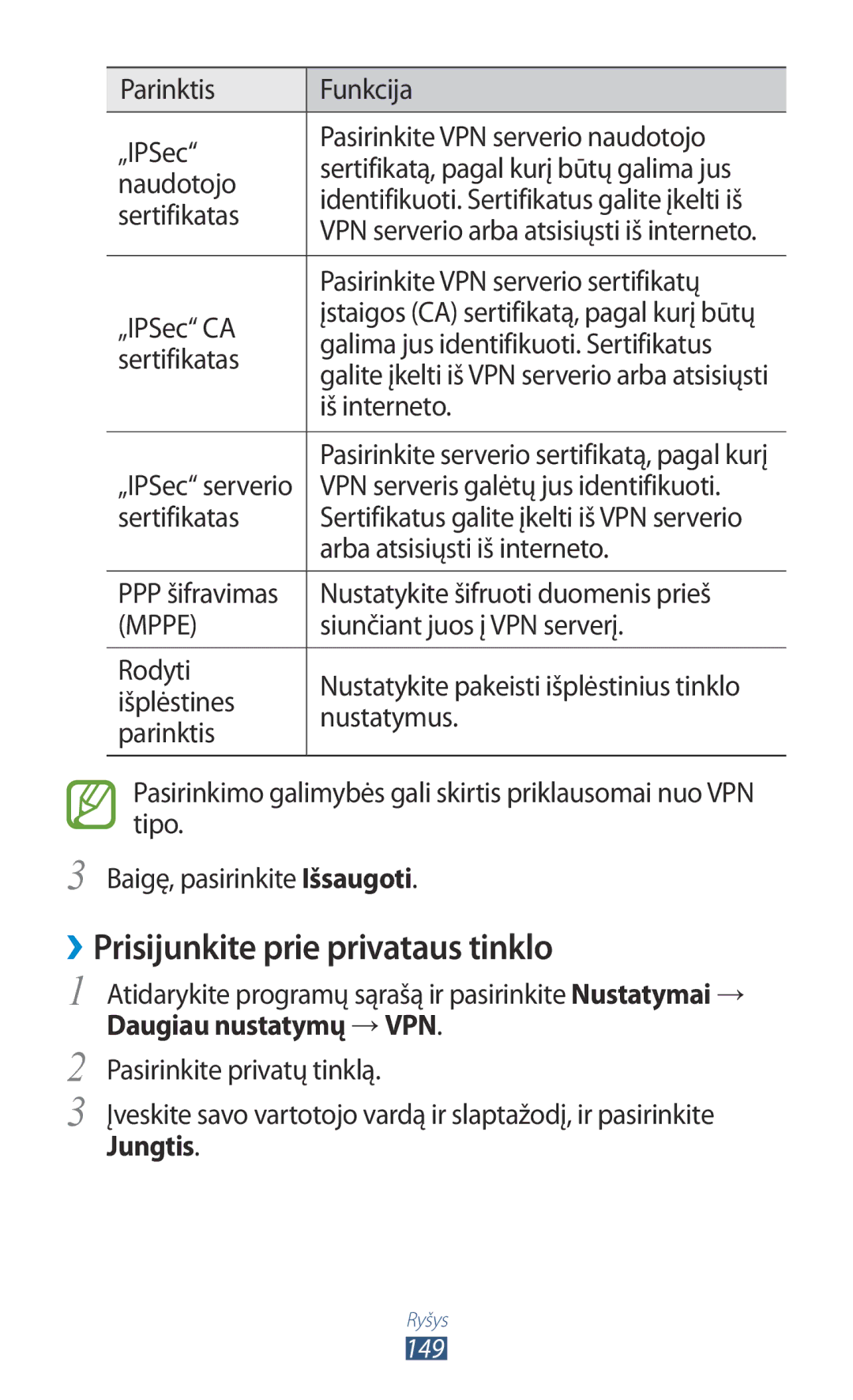 Samsung GT-N8000ZWASEB, GT-N8000EAASEB manual ››Prisijunkite prie privataus tinklo, Daugiau nustatymų →VPN, Jungtis 