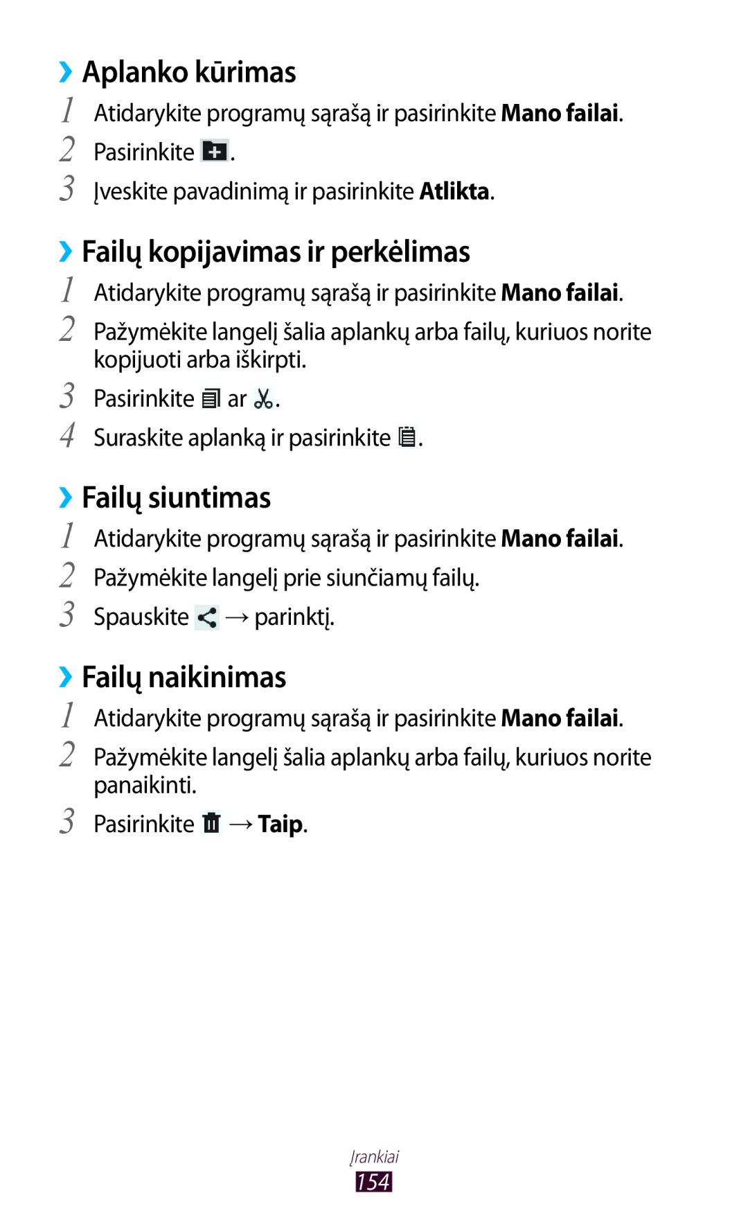 Samsung GT-N8000EAASEB manual ››Aplanko kūrimas, ››Failų kopijavimas ir perkėlimas, ››Failų siuntimas, ››Failų naikinimas 