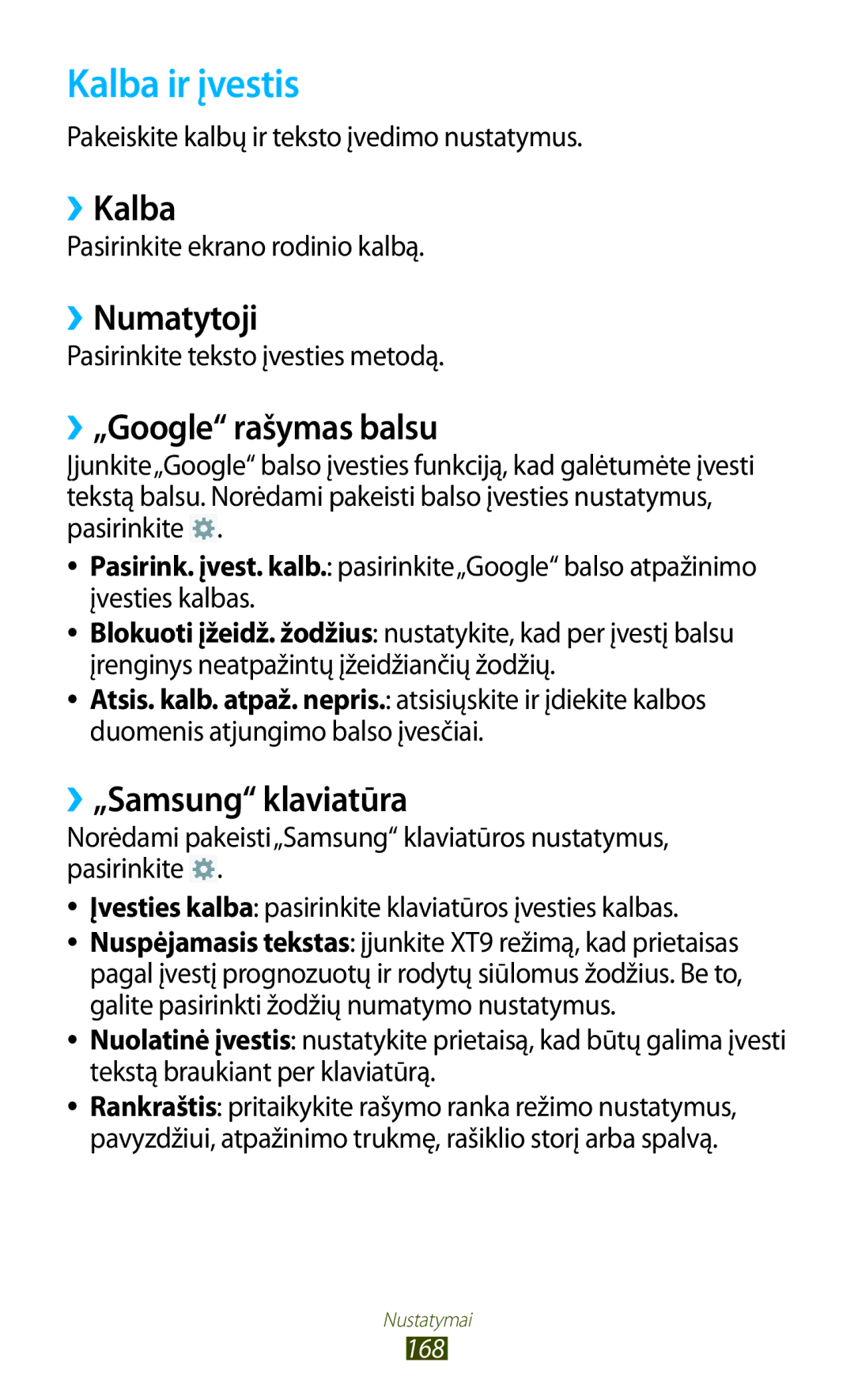 Samsung GT-N8000EAASEB manual Kalba ir įvestis, ››Kalba, ››Numatytoji, ››„Google rašymas balsu, ››„Samsung klaviatūra 