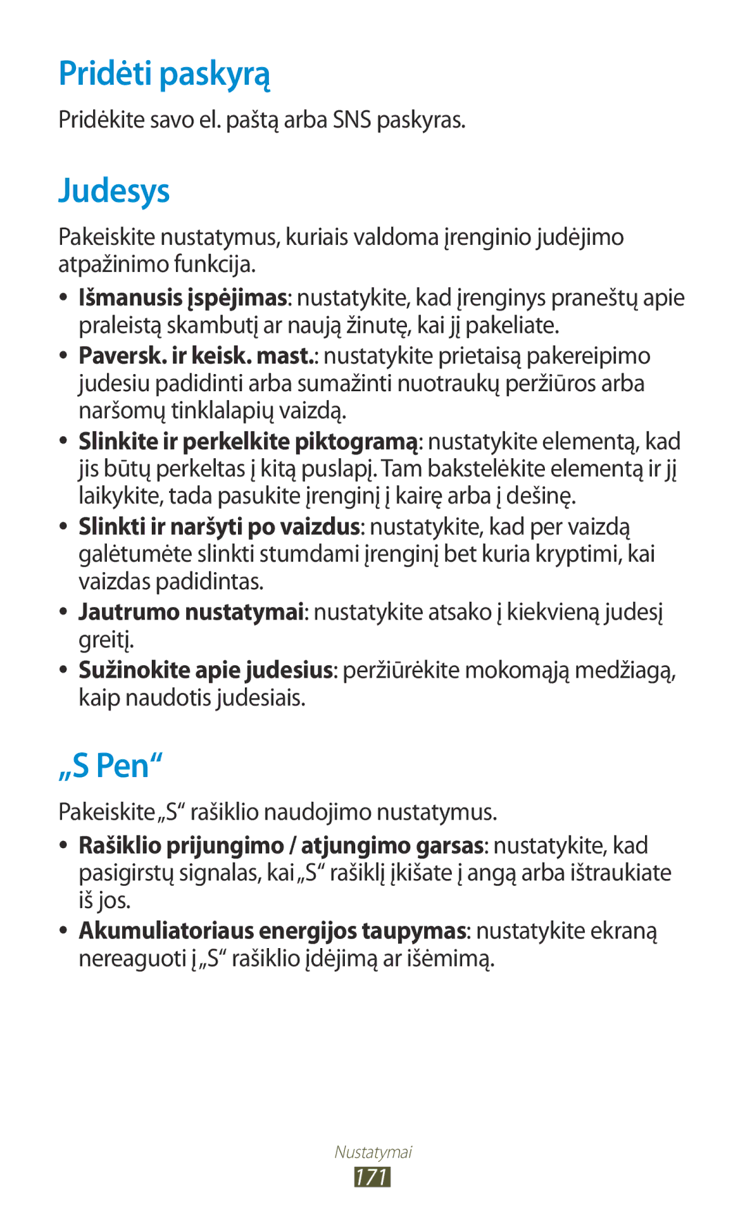 Samsung GT-N8000ZWASEB, GT-N8000EAASEB manual Pridėti paskyrą, Judesys, „S Pen, Pridėkite savo el. paštą arba SNS paskyras 