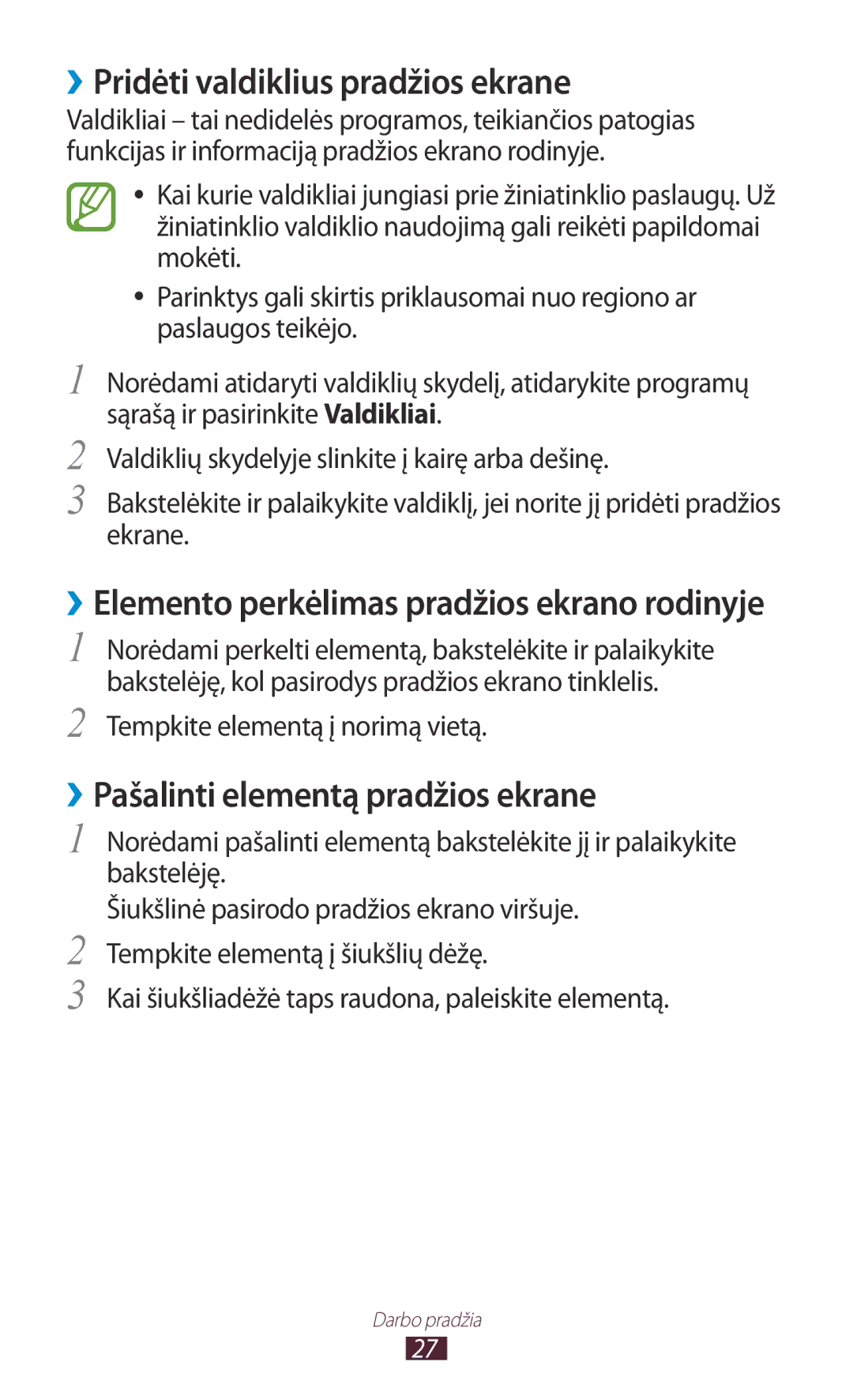 Samsung GT-N8000ZWASEB, GT-N8000EAASEB manual ››Pridėti valdiklius pradžios ekrane, ››Pašalinti elementą pradžios ekrane 