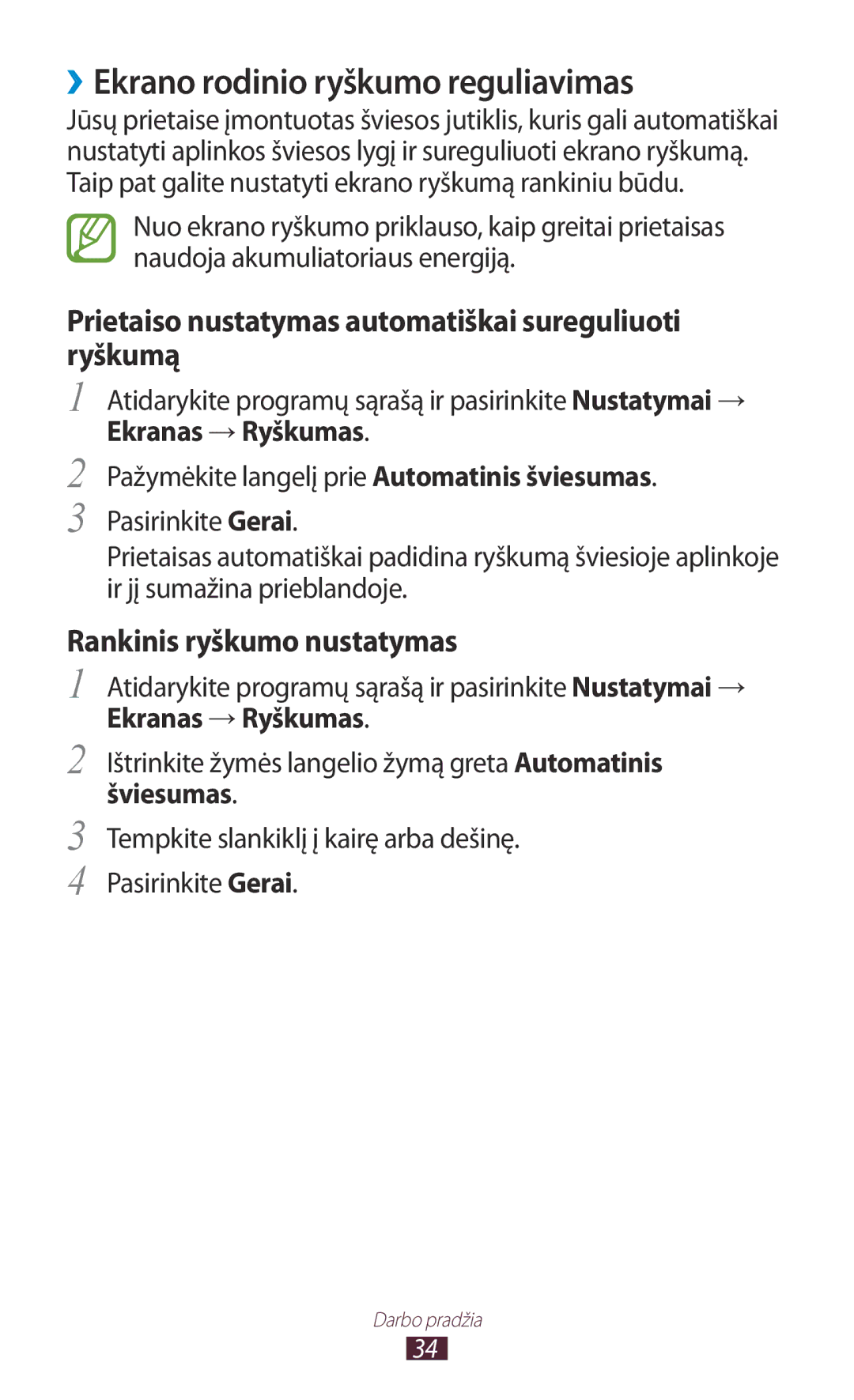 Samsung GT-N8000EAASEB manual ››Ekrano rodinio ryškumo reguliavimas, Prietaiso nustatymas automatiškai sureguliuoti ryškumą 