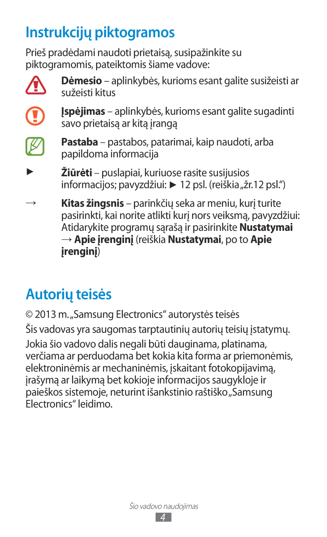 Samsung GT-N8000EAASEB Instrukcijų piktogramos, Autorių teisės, →Apie įrenginį reiškia Nustatymai, po to Apie įrenginį 