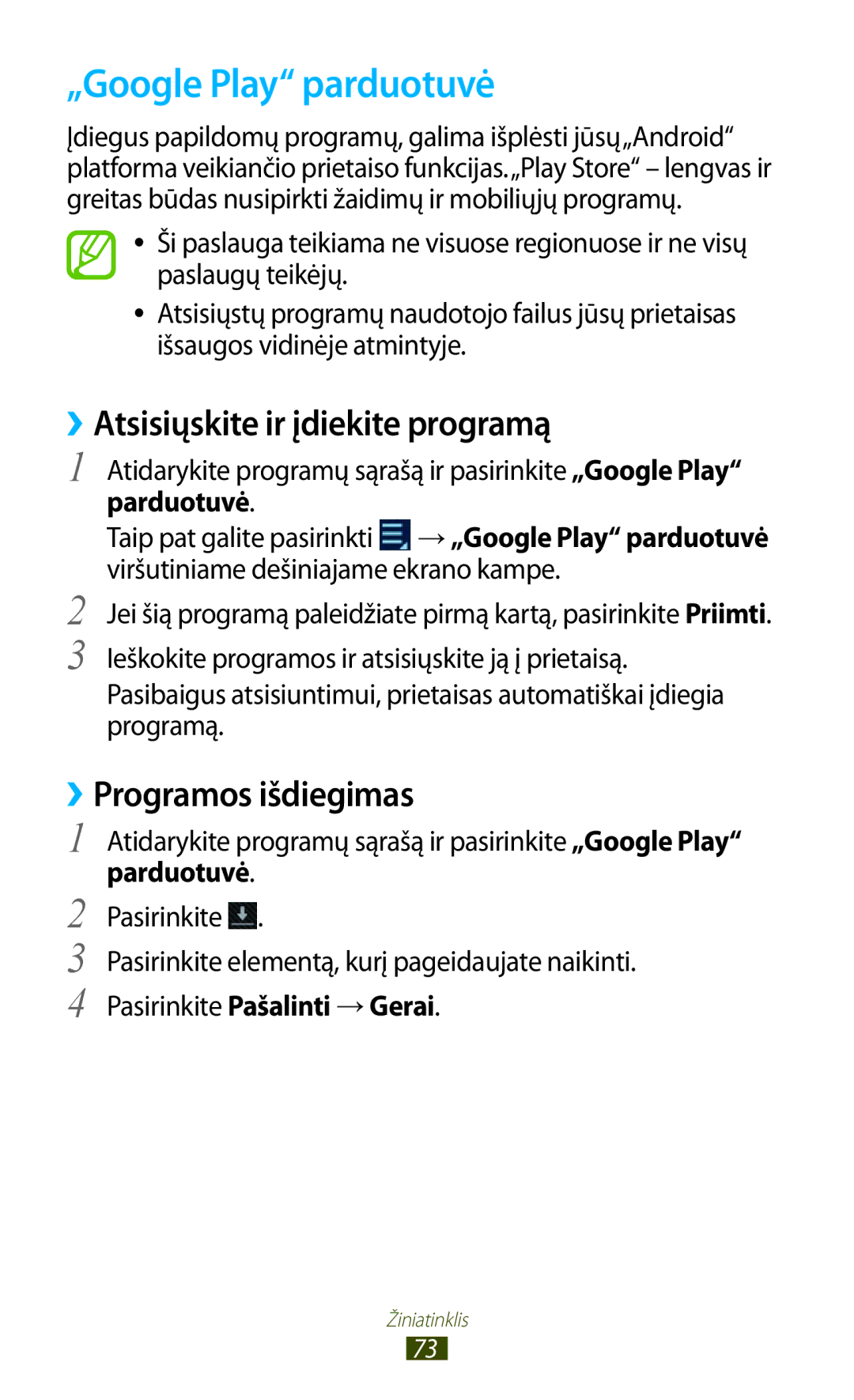 Samsung GT-N8000ZWASEB „Google Play parduotuvė, ››Atsisiųskite ir įdiekite programą, ››Programos išdiegimas, Parduotuvė 