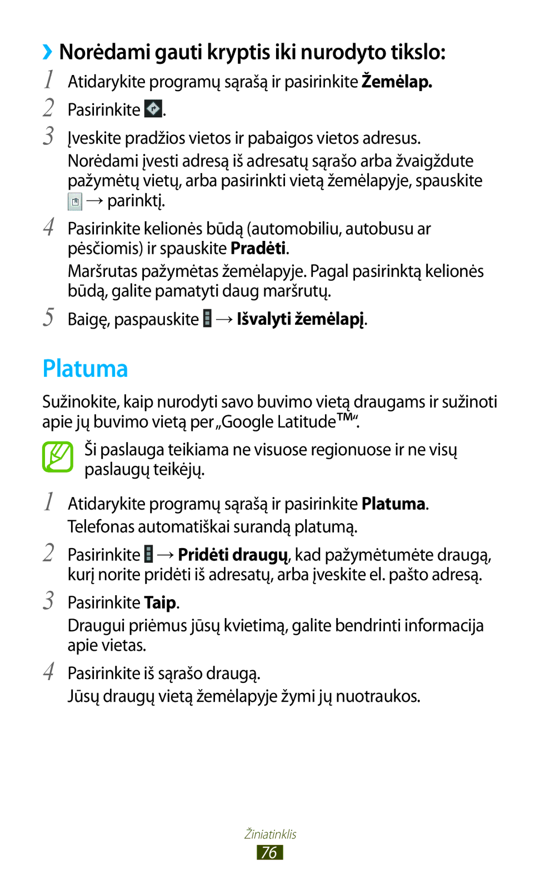 Samsung GT-N8000EAASEB, GT-N8000ZWASEB manual Platuma, ››Norėdami gauti kryptis iki nurodyto tikslo 