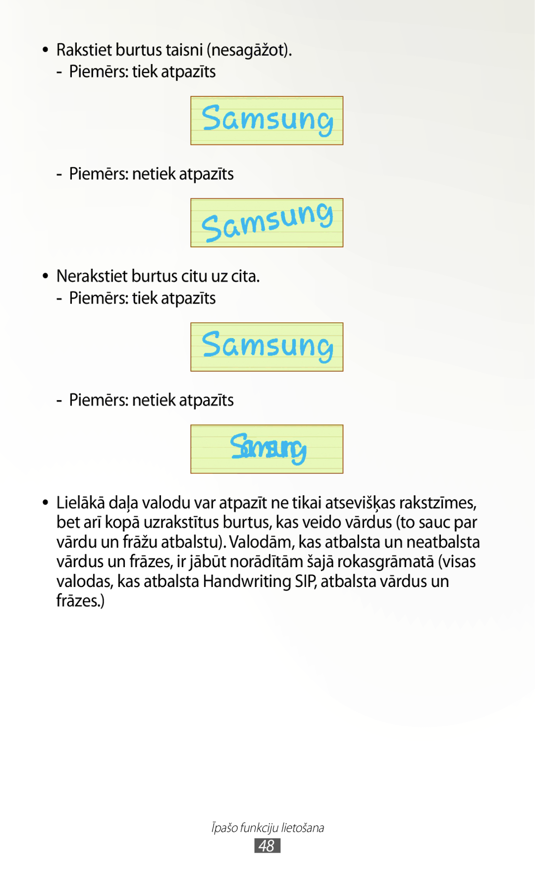 Samsung GT-N8000EAASEB, GT-N8000ZWASEB manual Nerakstiet burtus citu uz cita. -- Piemērs tiek atpazīts 