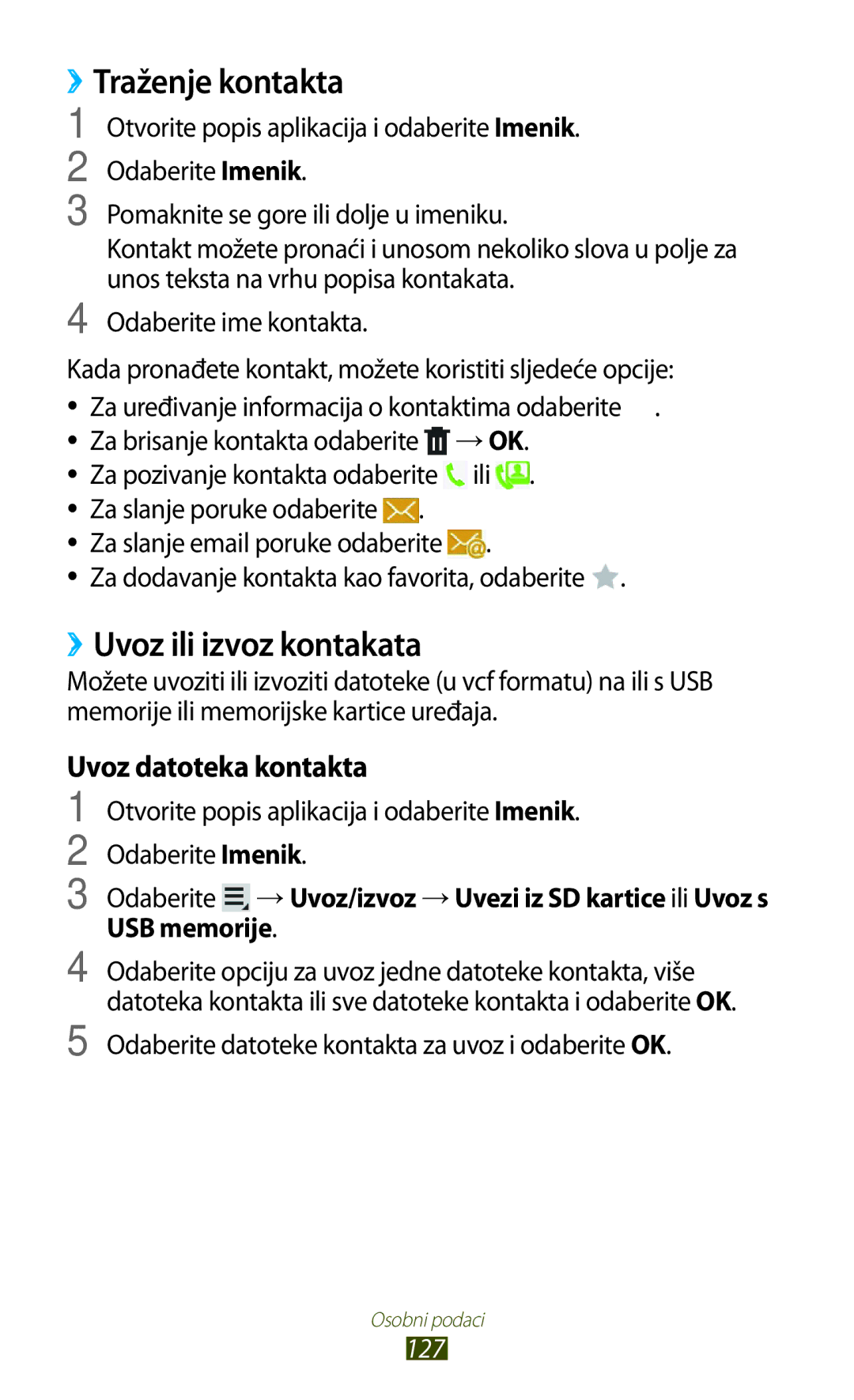 Samsung GT-N8000EAAVIP manual ››Traženje kontakta, ››Uvoz ili izvoz kontakata, Uvoz datoteka kontakta, USB memorije, 127 