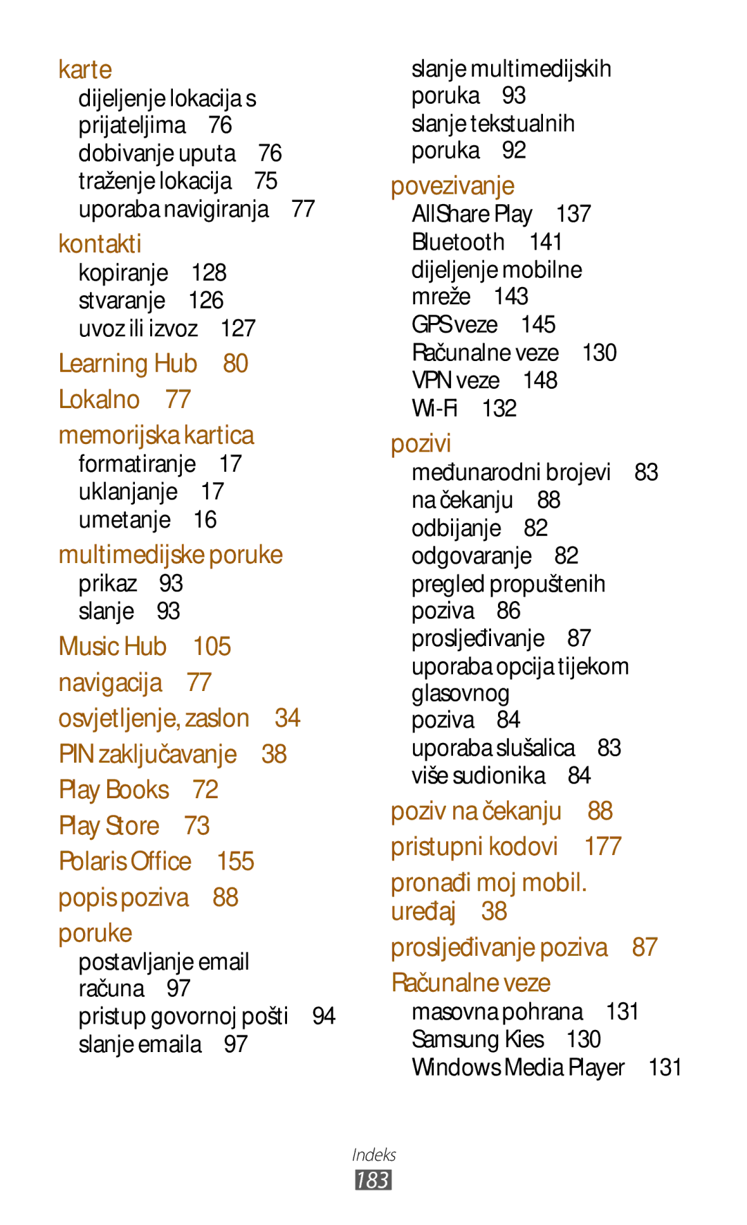 Samsung GT-N8000EAAVIP, GT-N8000EAASMO, GT-N8000EAATRA, GT-N8000EAACMF manual Pristup govornoj pošti 94 slanje emaila , 183 