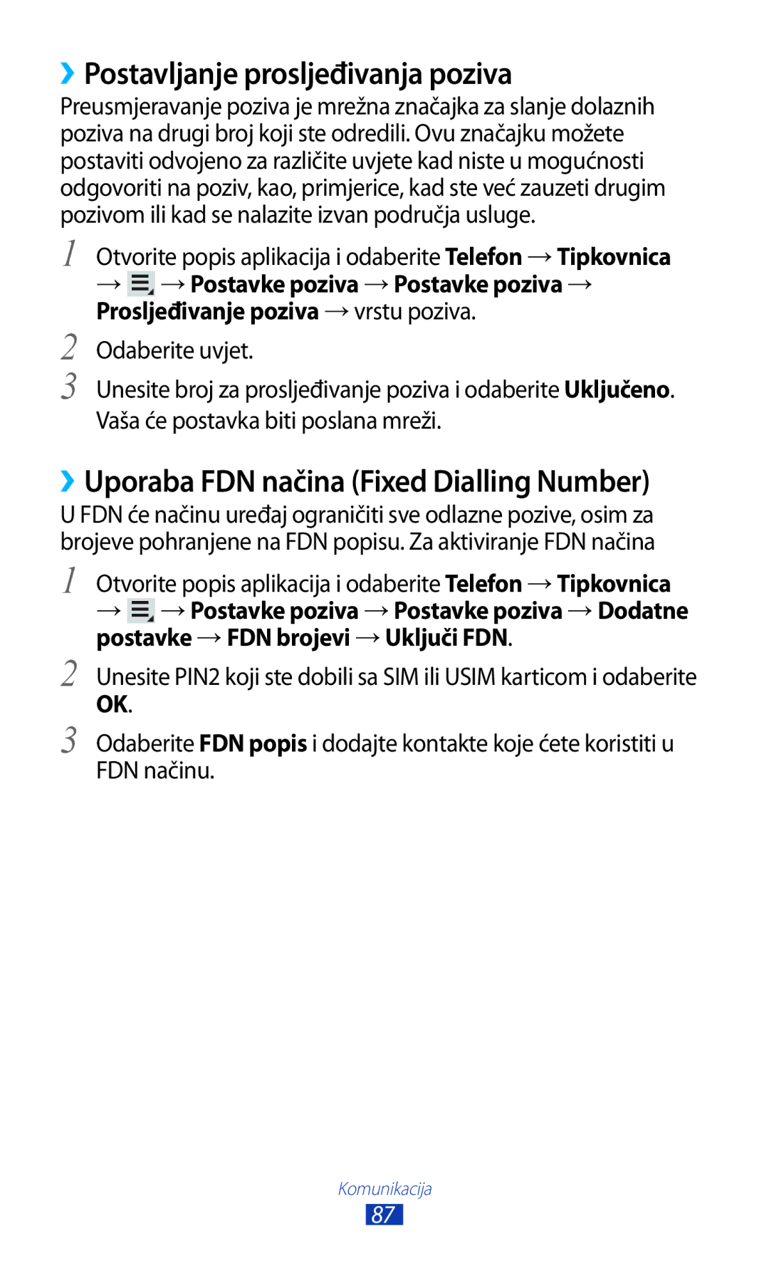 Samsung GT-N8000EAAVIP, GT-N8000EAASMO ››Postavljanje prosljeđivanja poziva, ››Uporaba FDN načina Fixed Dialling Number 