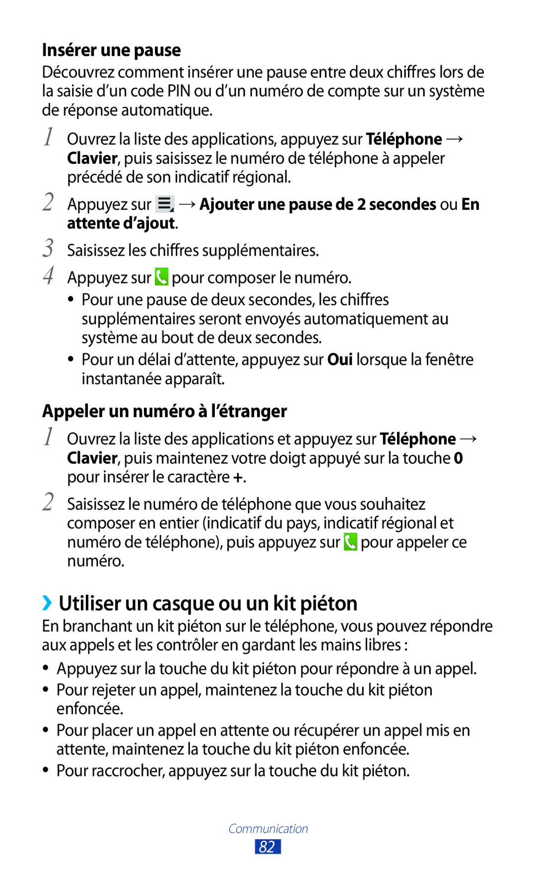 Samsung GT-N8000ZWABGL manual ››Utiliser un casque ou un kit piéton, Insérer une pause, Appeler un numéro à l’étranger 