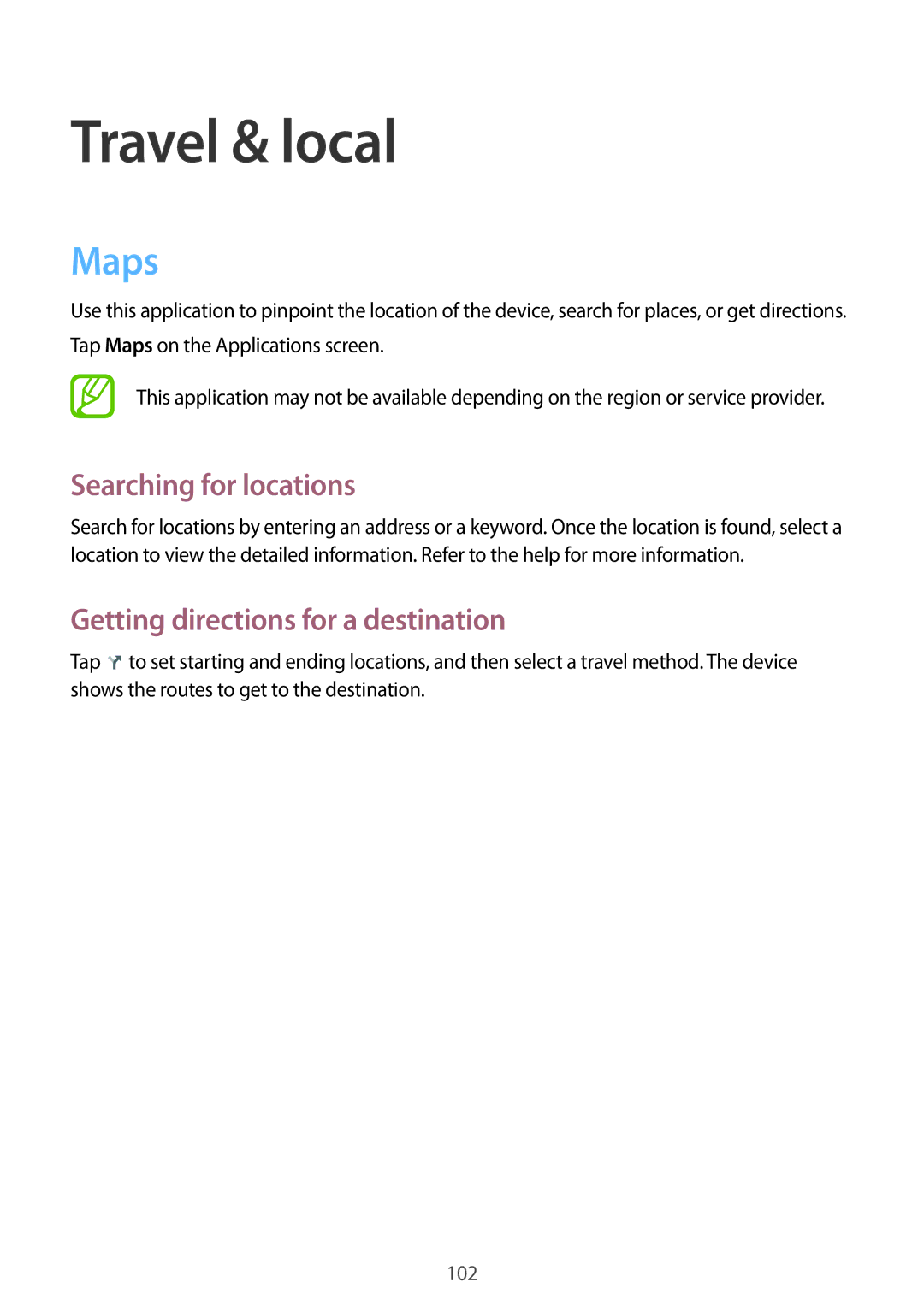 Samsung GT-N8000EAEXEF, GT-N8000ZWAVD2 Travel & local, Maps, Searching for locations, Getting directions for a destination 