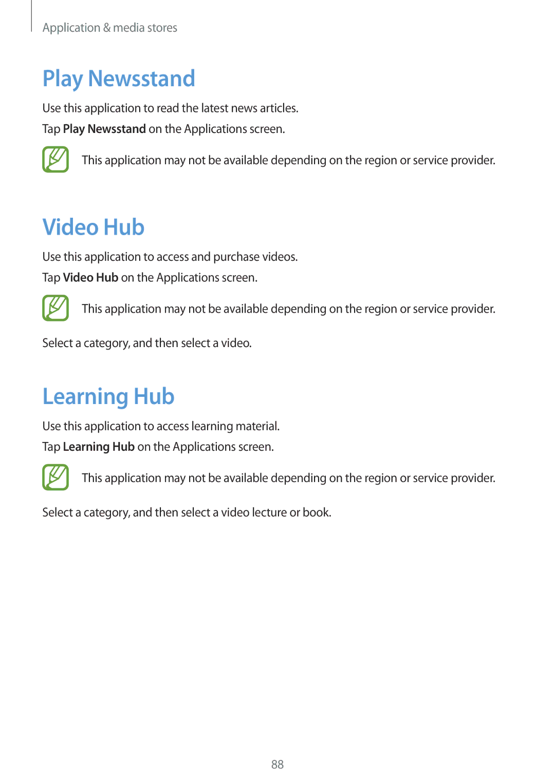 Samsung GT-N8000EAAEUR, GT-N8000ZWAVD2, GT-N8000EAAVD2, GT-N8000EAAITV manual Play Newsstand, Video Hub, Learning Hub 