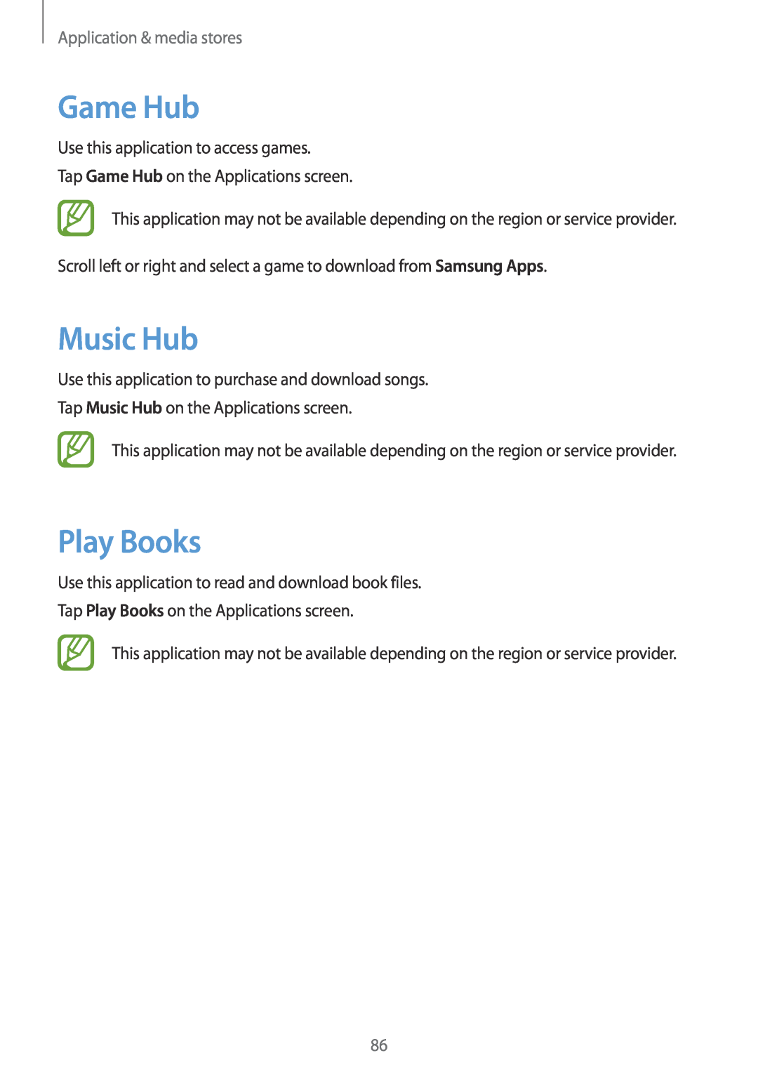Samsung GT-N8000EAADBT, GT-N8000ZWAVD2, GT-N8000EAAVD2 manual Game Hub, Music Hub, Play Books, Application & media stores 