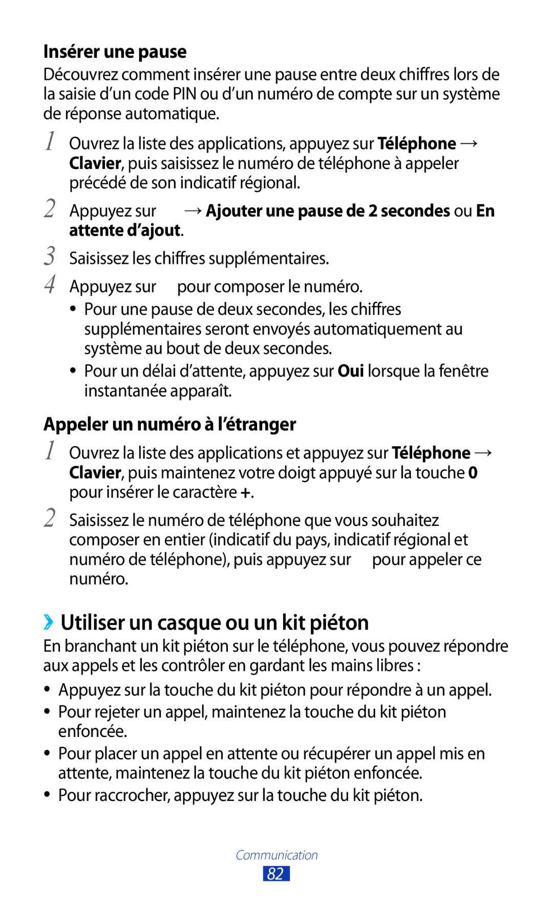 Samsung GT-N8000EAAXEF manual ››Utiliser un casque ou un kit piéton, Insérer une pause, Appeler un numéro à l’étranger 