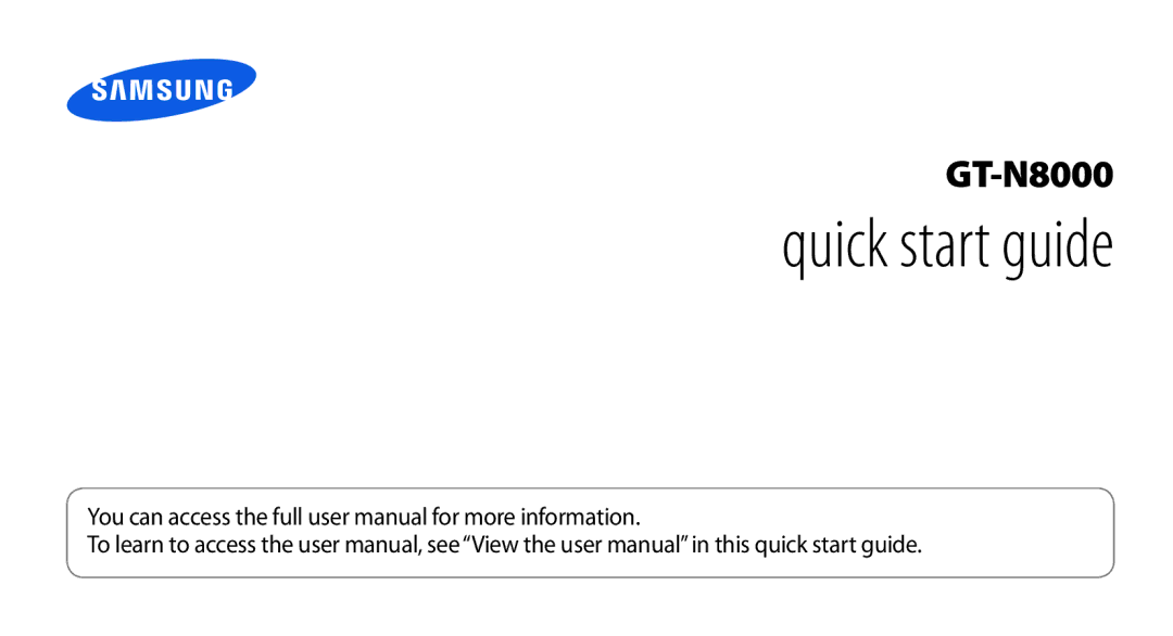 Samsung GT-N8000EAEXEF, GT-N8000ZWEXEF, GT-N8000EAAXEF, GT-N8000ZWAXEF manual Quick start guide 