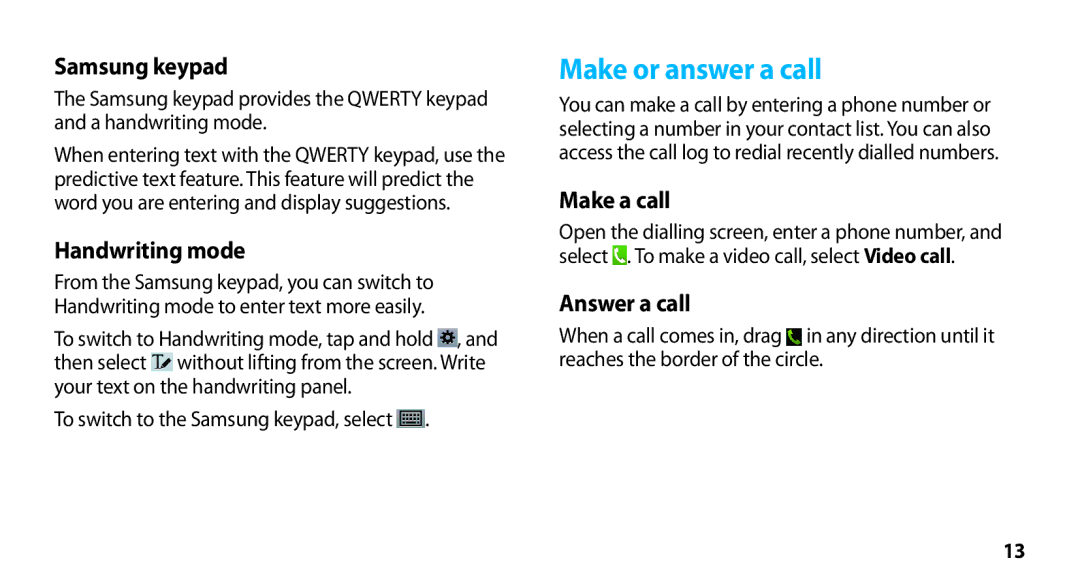 Samsung GT-N8000EAEXEF, GT-N8000ZWEXEF Make or answer a call, Samsung keypad, Handwriting mode, Make a call, Answer a call 