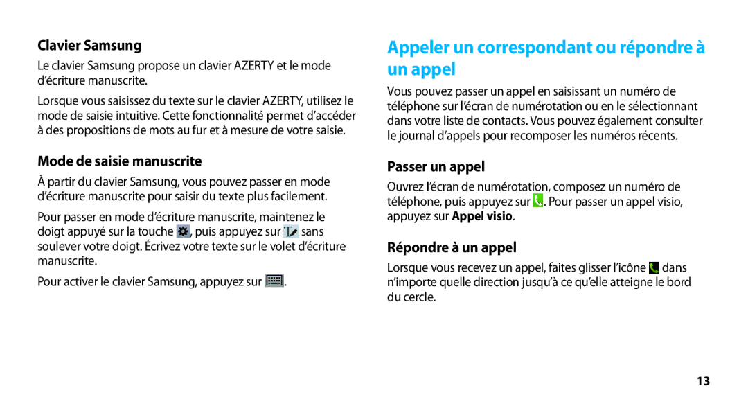 Samsung GT-N8000EAEXEF manual Appeler un correspondant ou répondre à un appel, Clavier Samsung, Mode de saisie manuscrite 