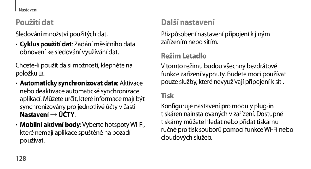 Samsung GT-N8010EAXXEZ, GT-N8010EAAATO, GT-N8010GRAXEZ manual Použití dat, Další nastavení, Režim Letadlo, Tisk, 128 