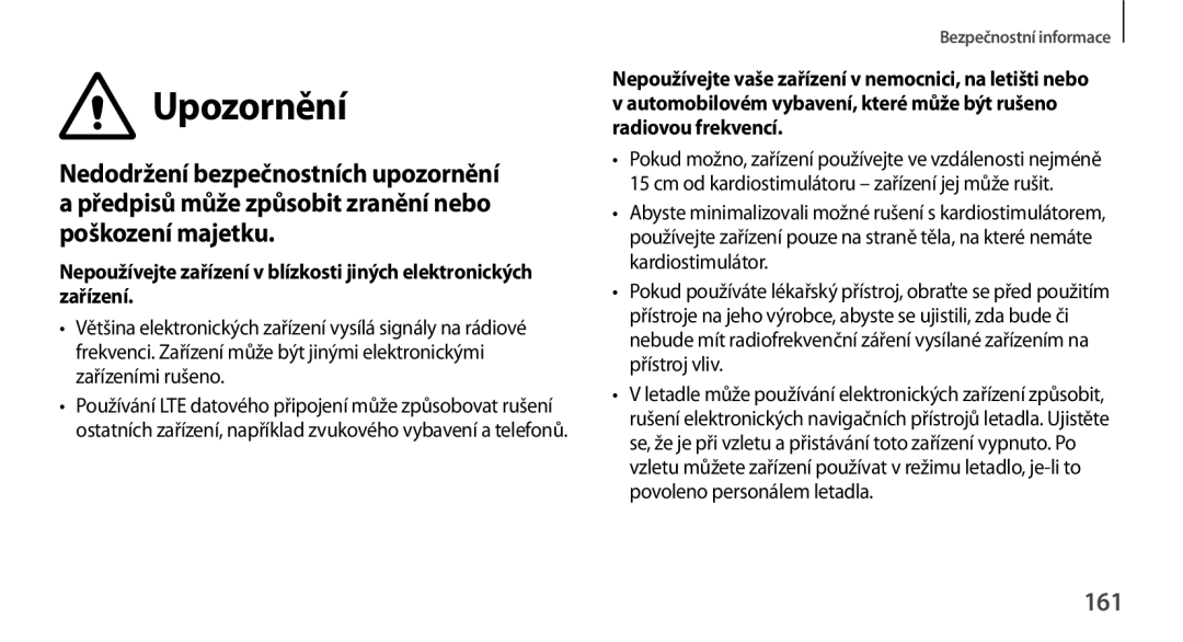 Samsung GT-N8010EAXXEZ, GT-N8010EAAATO, GT-N8010GRAXEZ, GT-N8010ZWXXEZ, GT-N8010GRAXSK, GT-N8010EAAXSK manual Upozornění, 161 