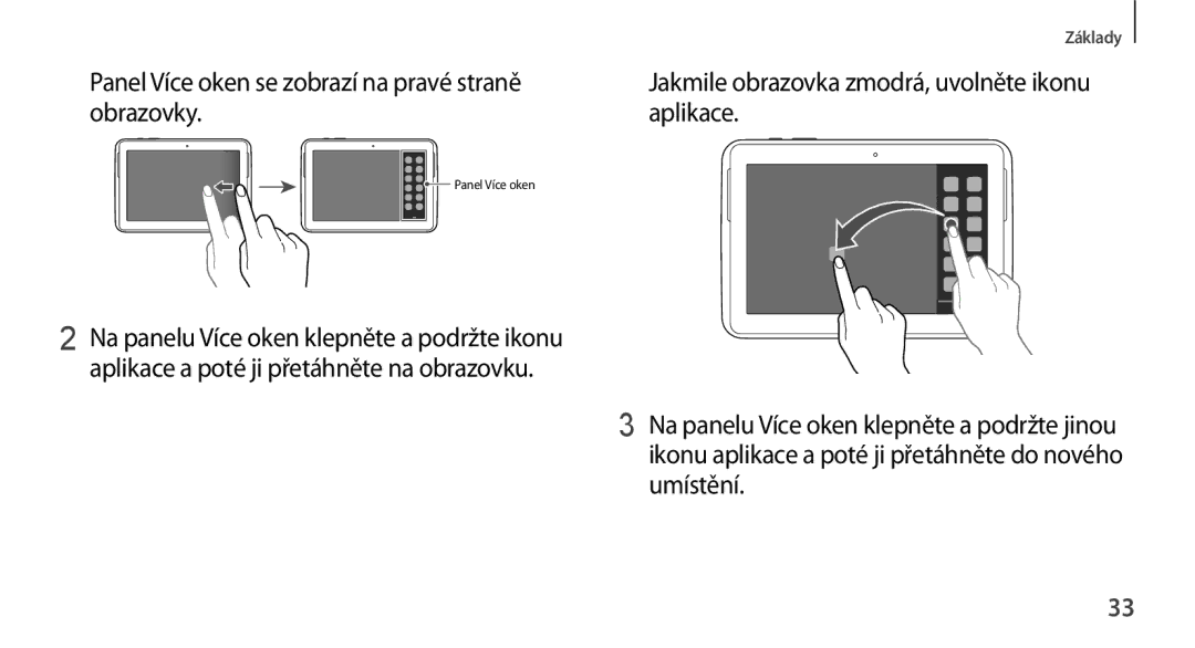 Samsung GT-N8010EAAATO, GT-N8010GRAXEZ, GT-N8010ZWXXEZ, GT-N8010GRAXSK Panel Více oken se zobrazí na pravé straně obrazovky 