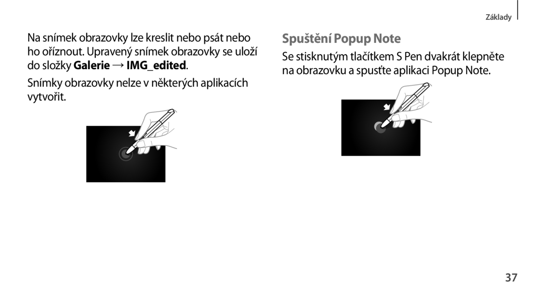 Samsung GT-N8010EAAXSK, GT-N8010EAAATO manual Spuštění Popup Note, Snímky obrazovky nelze v některých aplikacích vytvořit 