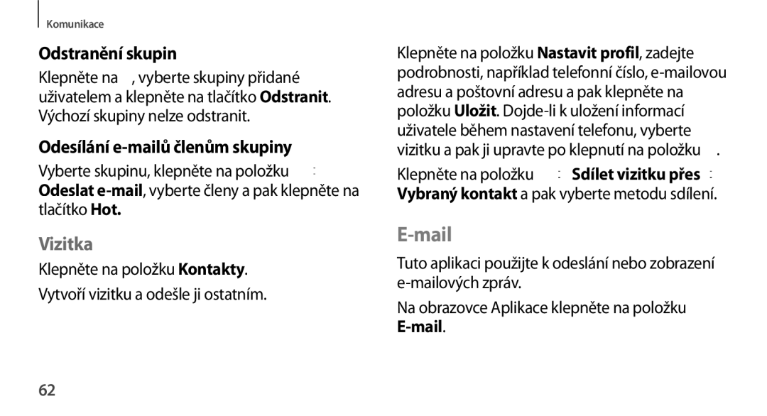 Samsung GT-N8010EAXXEZ, GT-N8010EAAATO, GT-N8010GRAXEZ Mail, Odstranění skupin, Odesílání e-mailů členům skupiny, Vizitka 