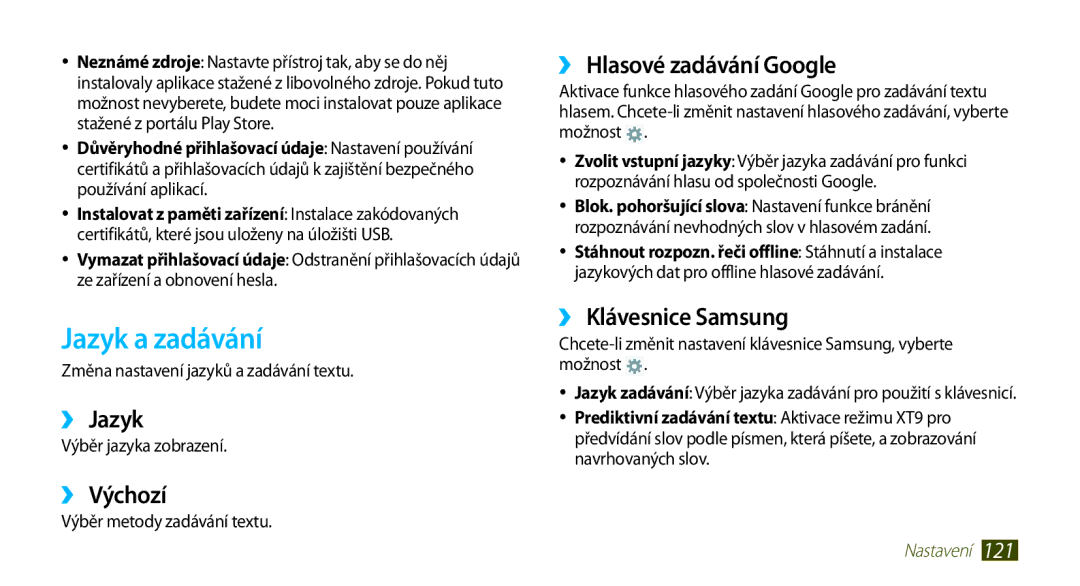 Samsung GT-N8010EAAATO manual Jazyk a zadávání, ›› Jazyk, ›› Výchozí, ›› Hlasové zadávání Google, ›› Klávesnice Samsung 