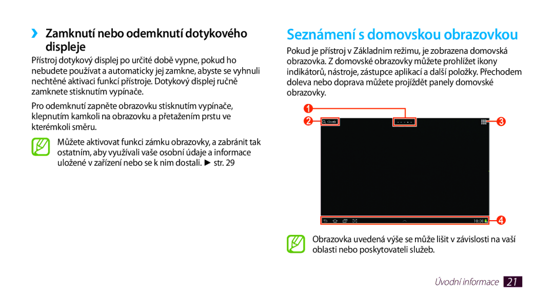 Samsung GT-N8010EAXXSK, GT-N8010EAAATO Seznámení s domovskou obrazovkou, ›› Zamknutí nebo odemknutí dotykového displeje 