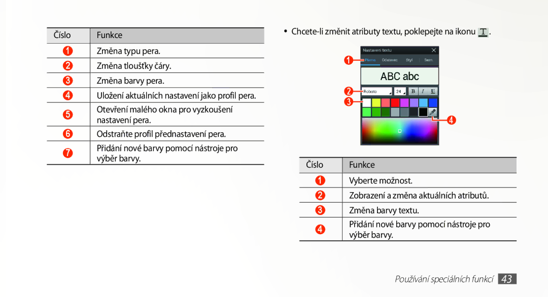 Samsung GT-N8010EAXXSK, GT-N8010EAAATO, GT-N8010GRAXEZ manual Číslo Funkce Změna typu pera Změna tloušťky čáry, Výběr barvy 