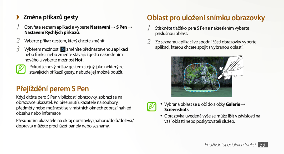 Samsung GT-N8010ZWAXSK ›› Změna příkazů gesty, Příslušnou oblast, Vybraná oblast se uloží do složky Galerie → Screenshots 