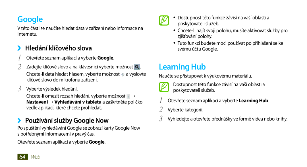 Samsung GT-N8010ZWAXSK, GT-N8010EAAATO manual Learning Hub, ›› Hledání klíčového slova, ›› Používání služby Google Now 