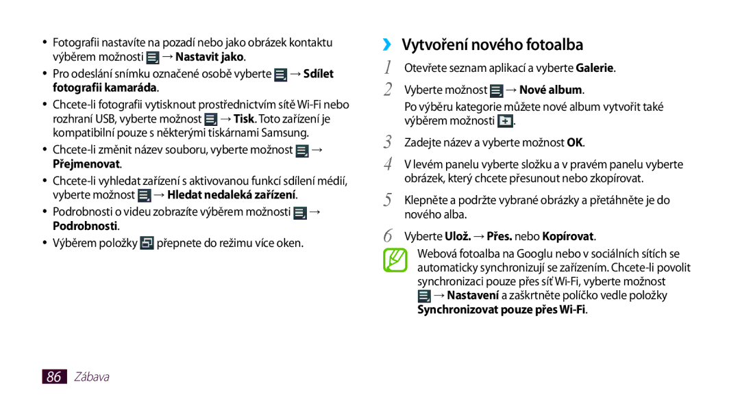 Samsung GT-N8010ZWAXSK, GT-N8010EAAATO manual ›› Vytvoření nového fotoalba, Vyberte Ulož. → Přes. nebo Kopírovat, 86 Zábava 