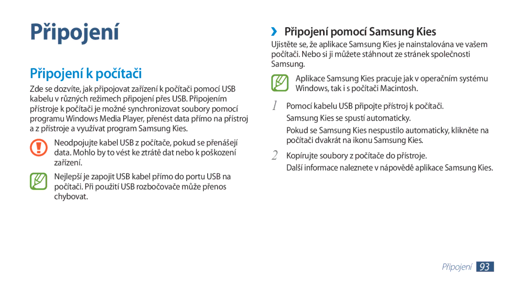 Samsung GT-N8010ZWXXSK Připojení k počítači, ›› Připojení pomocí Samsung Kies, Kopírujte soubory z počítače do přístroje 