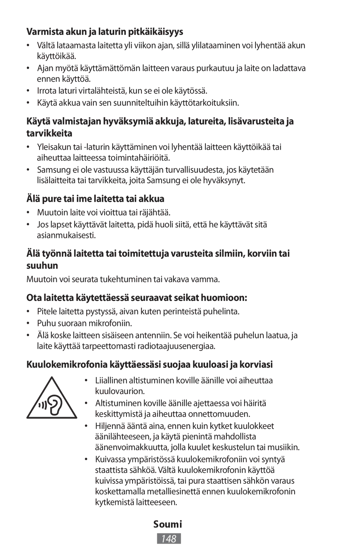 Samsung GT-N7100TADEUR, GT-N8010EAADBT 148, Varmista akun ja laturin pitkäikäisyys, Älä pure tai ime laitetta tai akkua 