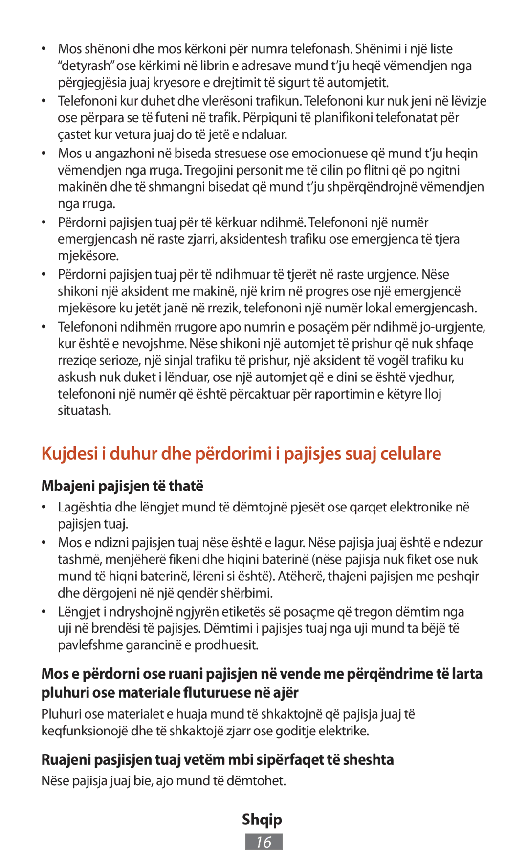 Samsung GT-S7560ZKAVDR, GT-N8010EAADBT Kujdesi i duhur dhe përdorimi i pajisjes suaj celulare, Mbajeni pajisjen të thatë 