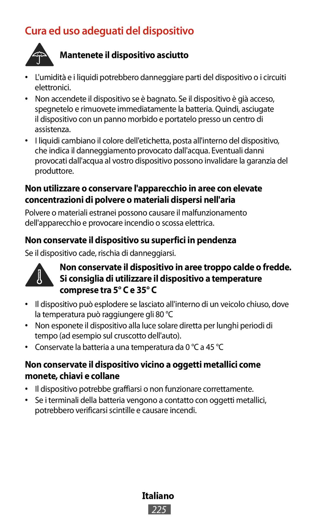 Samsung GT-N7105RWDTMN, GT-N8010EAADBT manual Cura ed uso adeguati del dispositivo, 225, Mantenete il dispositivo asciutto 