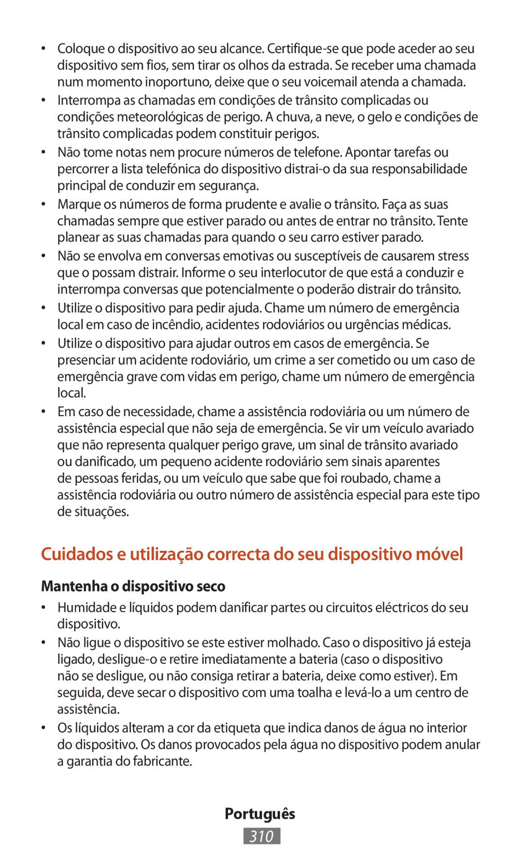 Samsung GT-N7105RWDFTM manual Cuidados e utilização correcta do seu dispositivo móvel, 310, Mantenha o dispositivo seco 