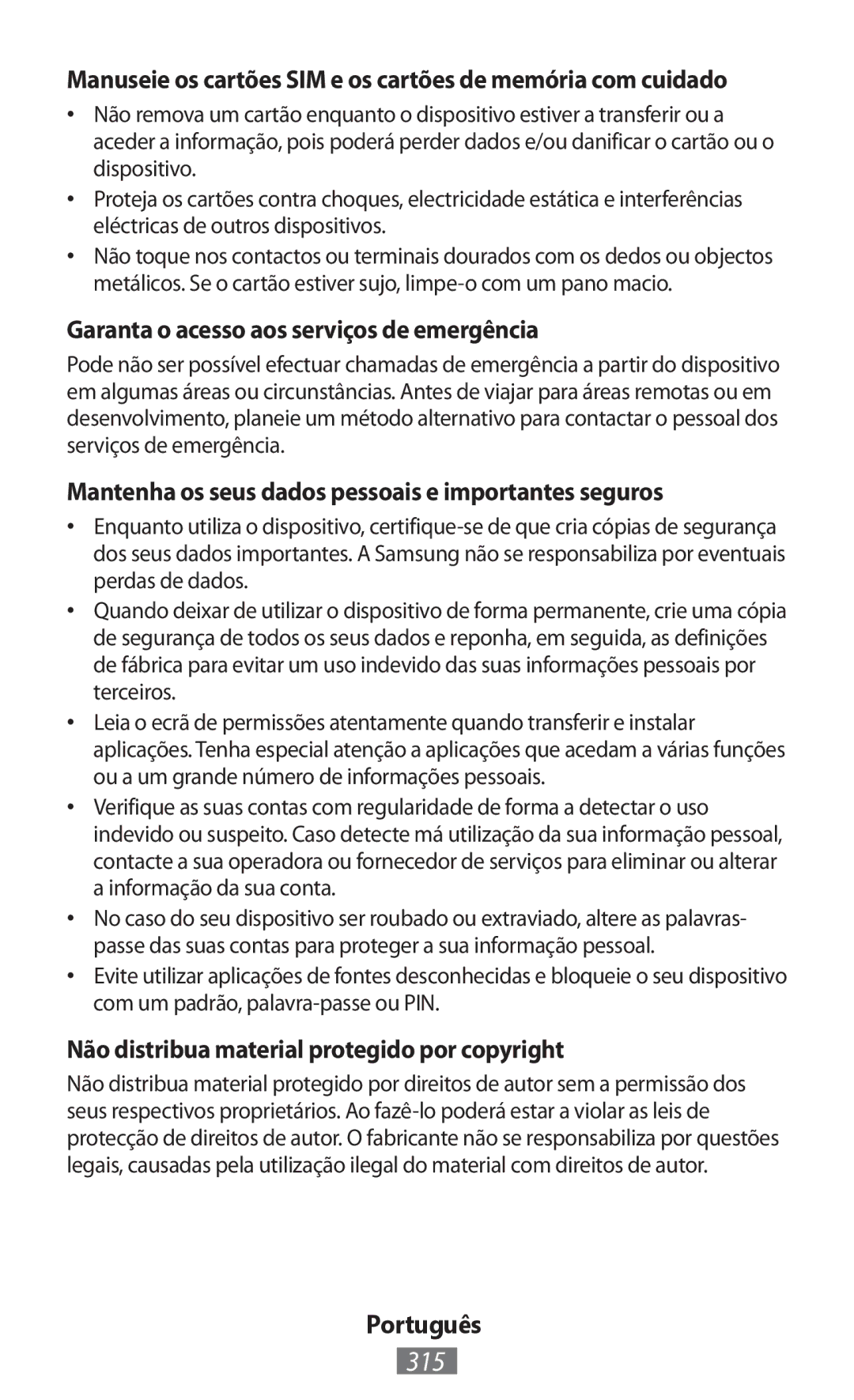 Samsung GT-S7560ZKABOG 315, Garanta o acesso aos serviços de emergência, Não distribua material protegido por copyright 