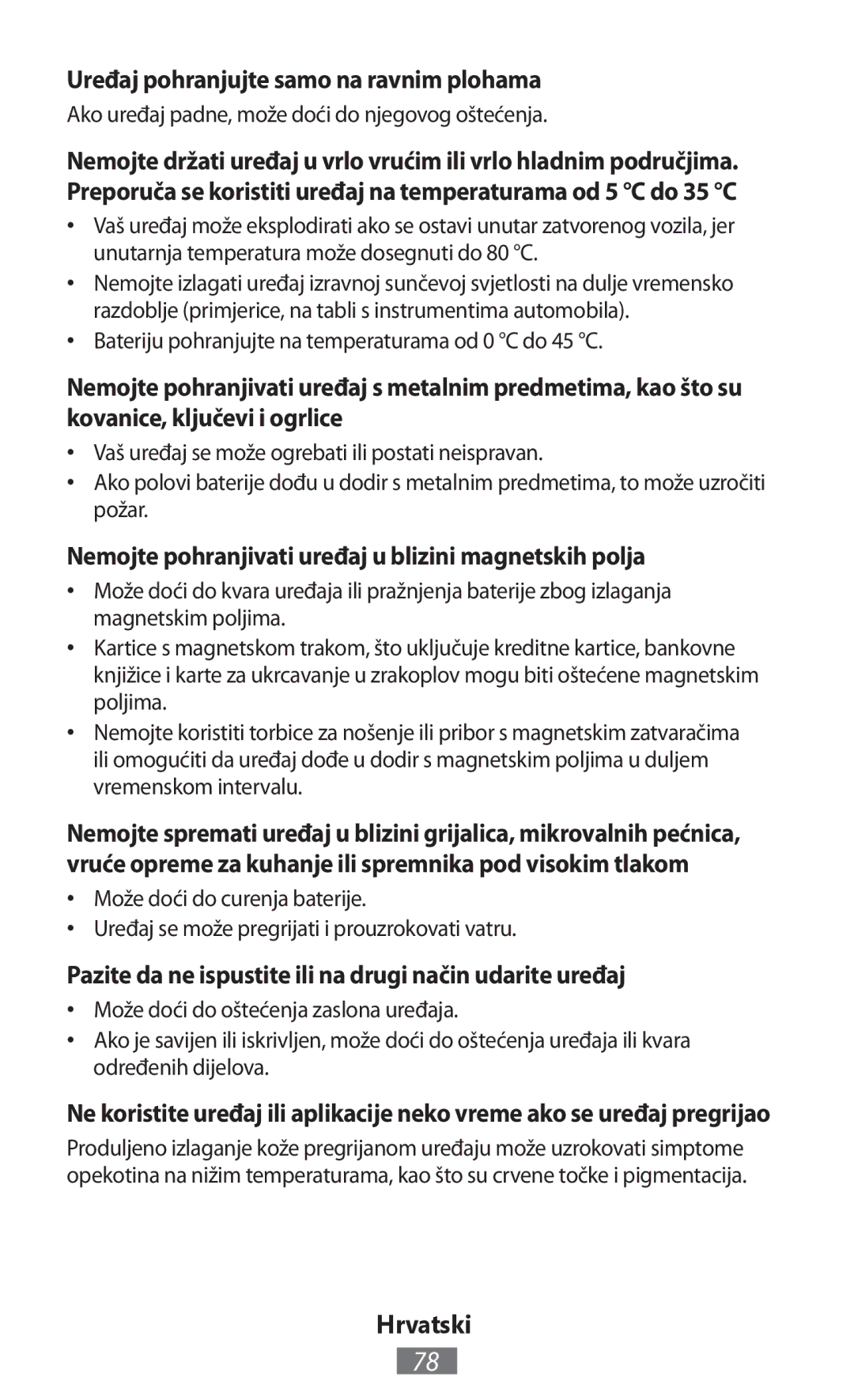 Samsung GT-S6310ZWNVIA Uređaj pohranjujte samo na ravnim plohama, Nemojte pohranjivati uređaj u blizini magnetskih polja 