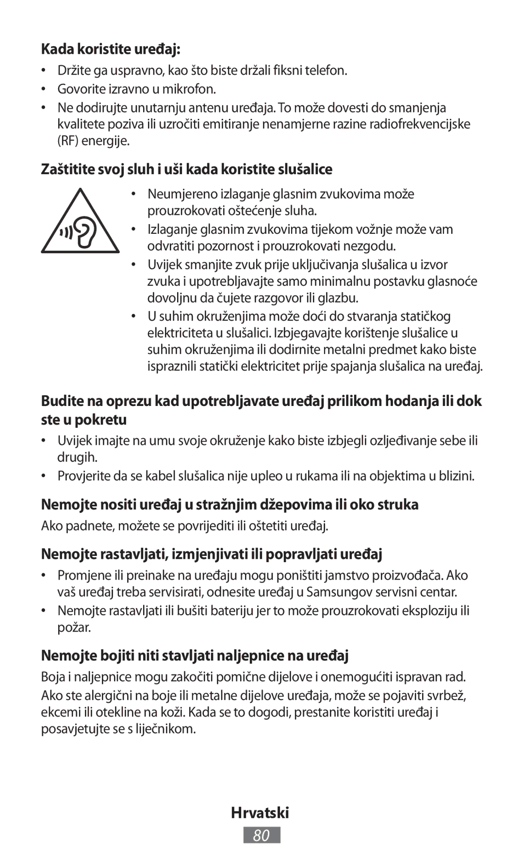 Samsung GT-S6310MSNDBT, GT-N8010EAADBT manual Kada koristite uređaj, Zaštitite svoj sluh i uši kada koristite slušalice 