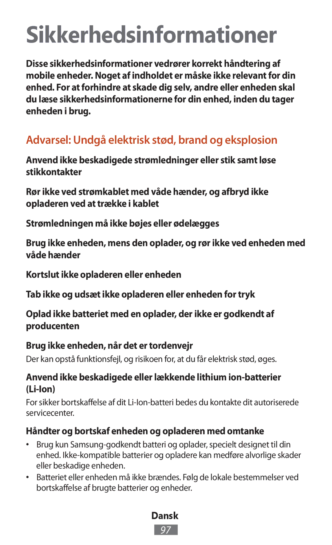 Samsung GT-N8010EAATPH manual Sikkerhedsinformationer, Håndter og bortskaf enheden og opladeren med omtanke, Dansk 