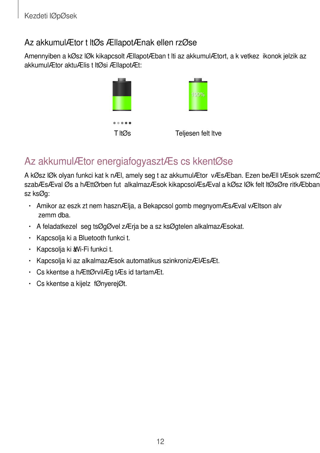 Samsung GT-N8010EAXXEH manual Az akkumulátor energiafogyasztás csökkentése, Az akkumulátor töltés állapotának ellenőrzése 