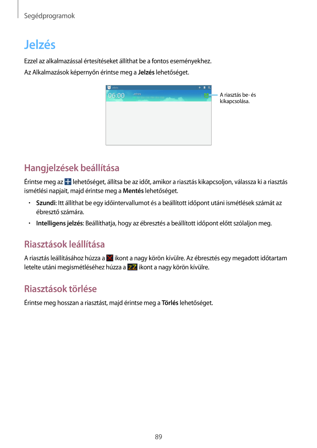 Samsung GT-N8010EAAAUT, GT-N8010EAADBT manual Jelzés, Hangjelzések beállítása, Riasztások leállítása, Riasztások törlése 