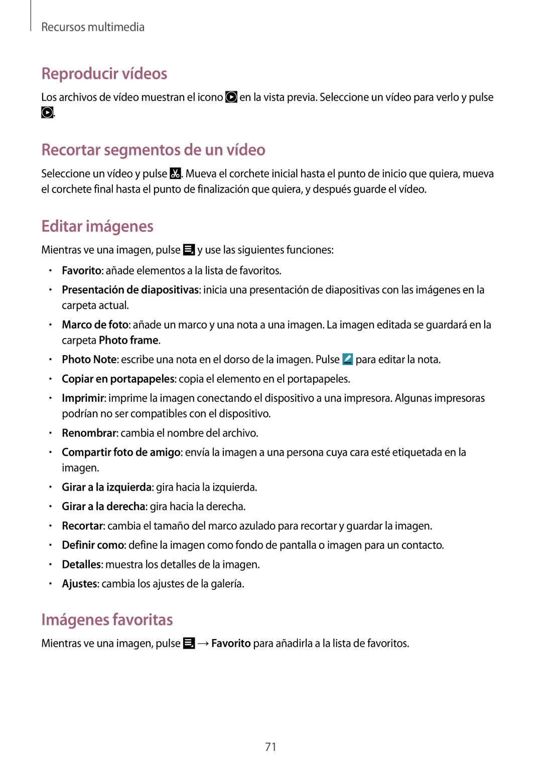Samsung GT-N8010EAAPHE manual Reproducir vídeos, Recortar segmentos de un vídeo, Editar imágenes, Imágenes favoritas 