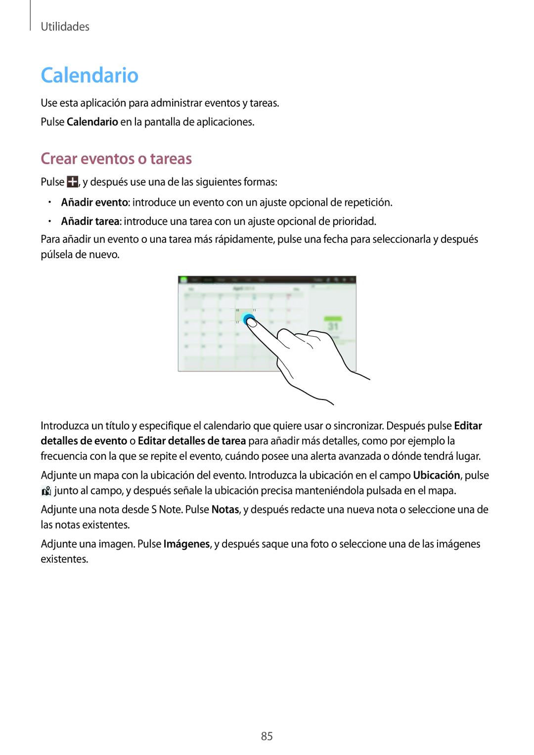 Samsung GT-N8010ZWAPHE, GT-N8010EAADBT, GT-N8010ZWATPH, GT-N8010EAATPH, GT-N8010ZWADBT Calendario, Crear eventos o tareas 