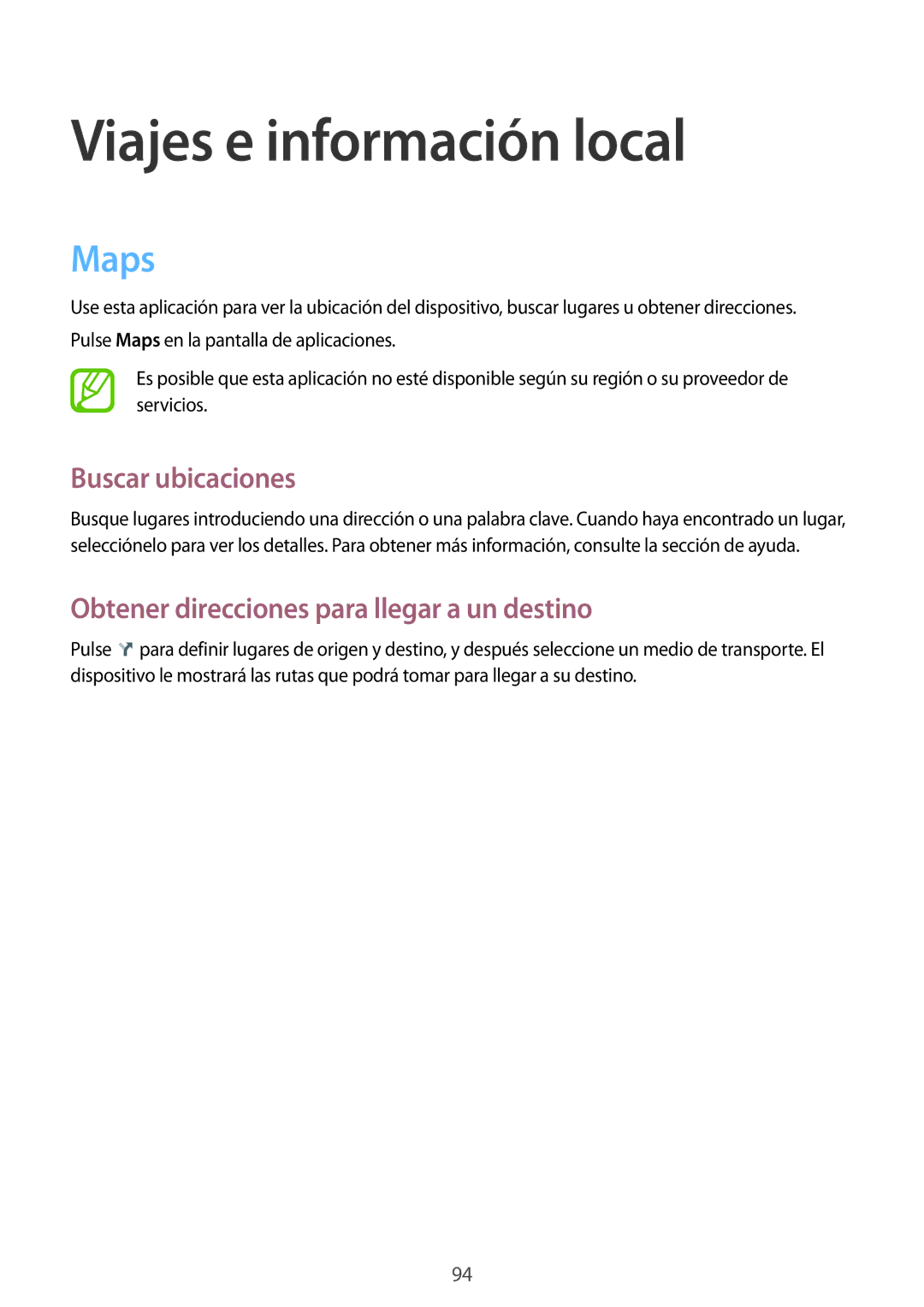 Samsung GT-N8010GRADBT Viajes e información local, Maps, Buscar ubicaciones, Obtener direcciones para llegar a un destino 