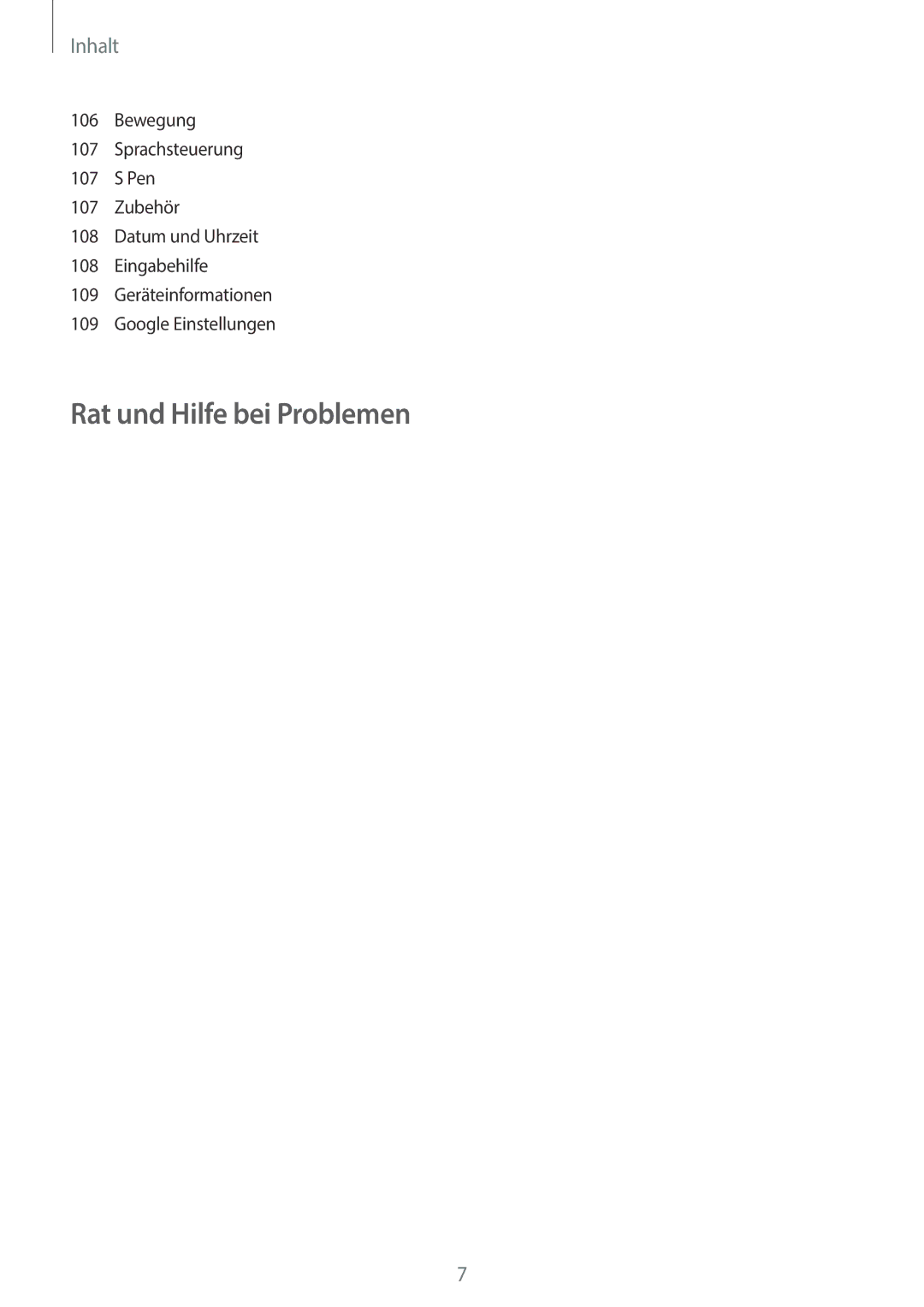 Samsung GT-N8010EAATPH, GT-N8010EAADBT, GT-N8010ZWXDBT, GT-N8010ZWXTUR, GT-N8010ZWATPH manual Rat und Hilfe bei Problemen 